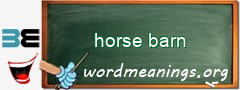 WordMeaning blackboard for horse barn